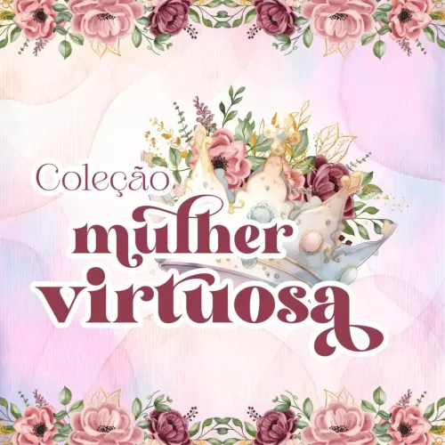 Coleção Mulher Virtuosa – Mimos | Encadernação